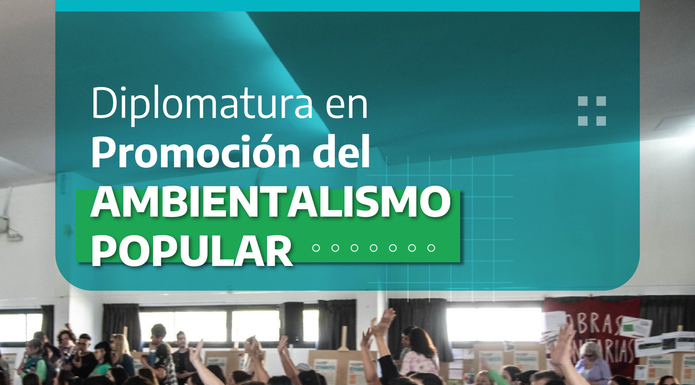 Vuelve la Diplomatura en Promoción en Ambientalismo Popular de la Provincia y la UNLP